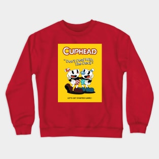 Cuphead : Don't Deal with The Devil ! Crewneck Sweatshirt